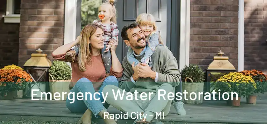 Emergency Water Restoration Rapid City - MI
