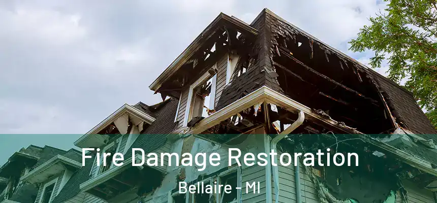  Fire Damage Restoration Bellaire - MI