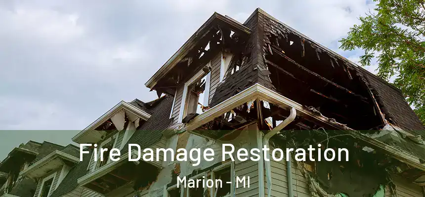  Fire Damage Restoration Marion - MI