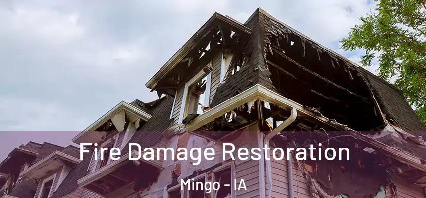 Fire Damage Restoration Mingo - IA