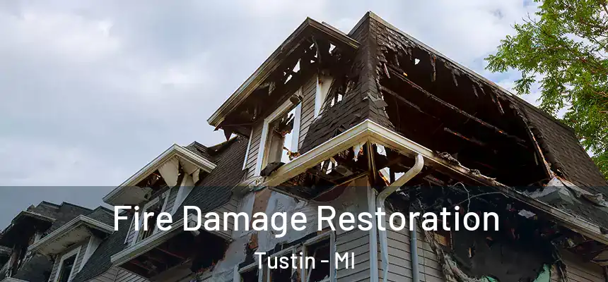  Fire Damage Restoration Tustin - MI