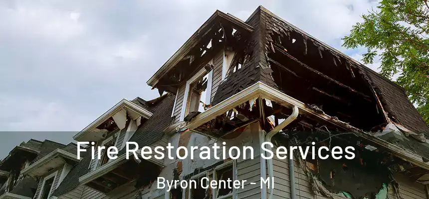  Fire Restoration Services Byron Center - MI