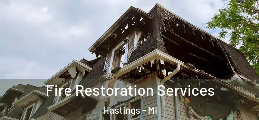  Fire Restoration Services Hastings - MI