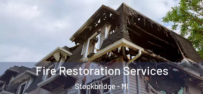  Fire Restoration Services Stockbridge - MI