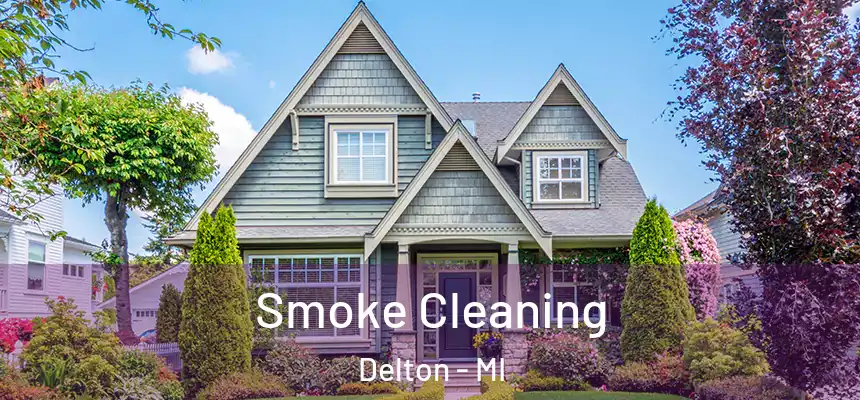 Smoke Cleaning Delton - MI