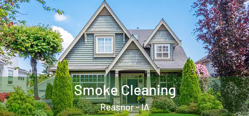 Smoke Cleaning Reasnor - IA