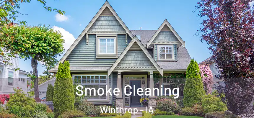  Smoke Cleaning Winthrop - IA