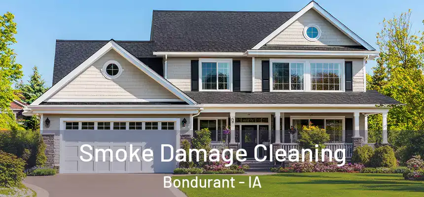 Smoke Damage Cleaning Bondurant - IA