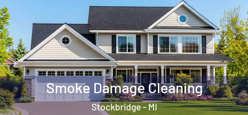  Smoke Damage Cleaning Stockbridge - MI