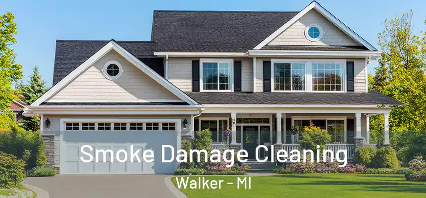  Smoke Damage Cleaning Walker - MI